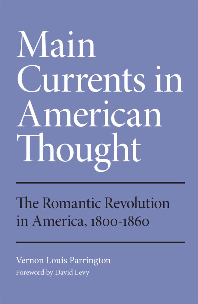Main Currents in American Thought: The Romantic Revolution in America, 1800-1860 Contemporary literature