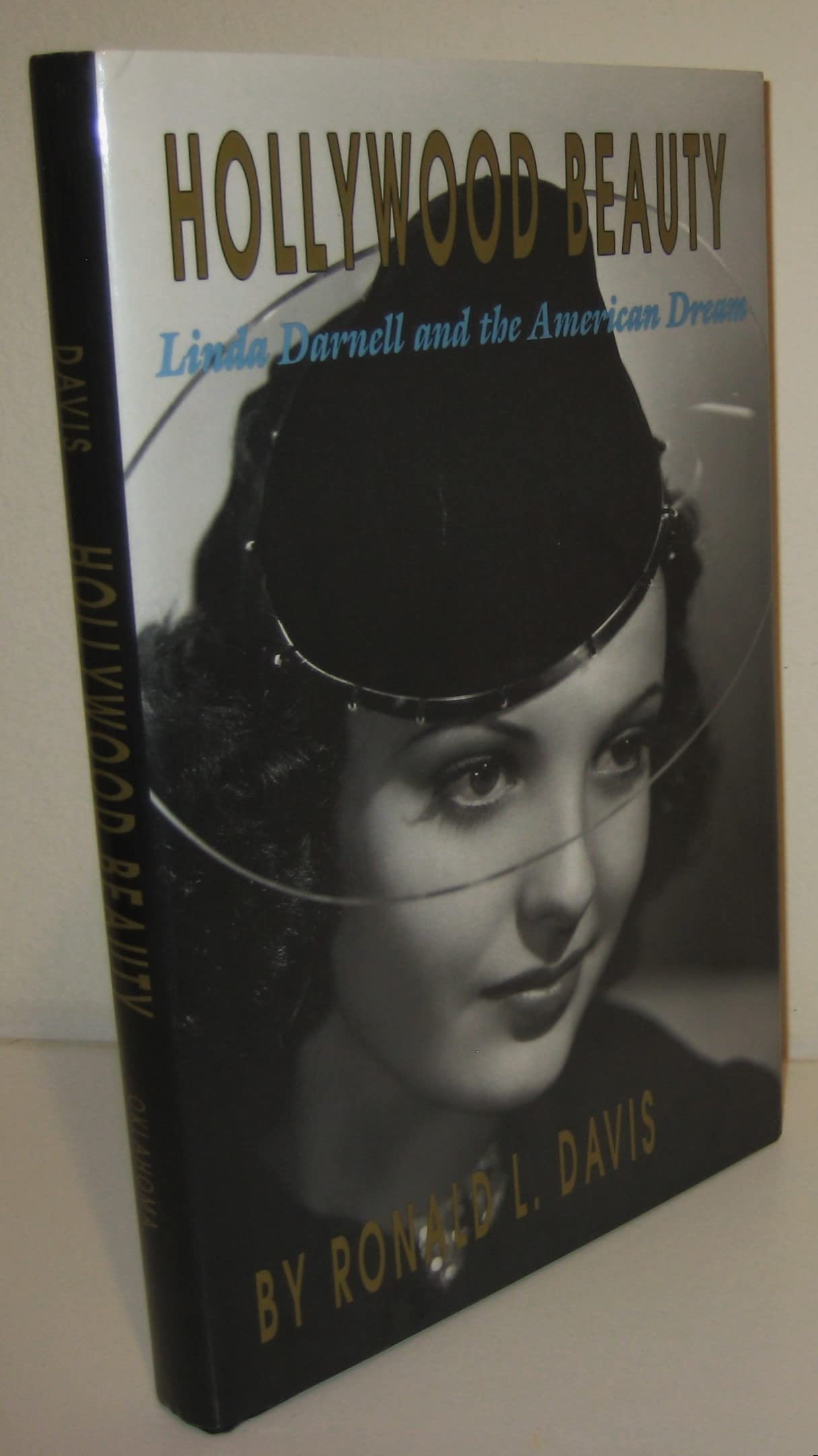 Hollywood Beauty: Linda Darnell and the American Dream book