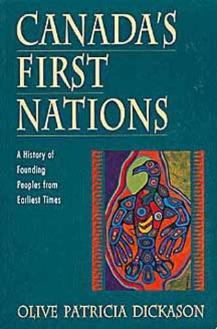 Canada's First Nations: A History of Founding Peoples from Earliest Times book