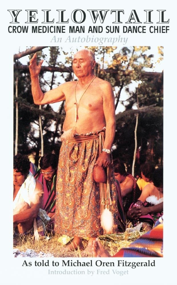 Yellowtail, Crow Medicine Man and Sun Dance Chief: An Autobiography book