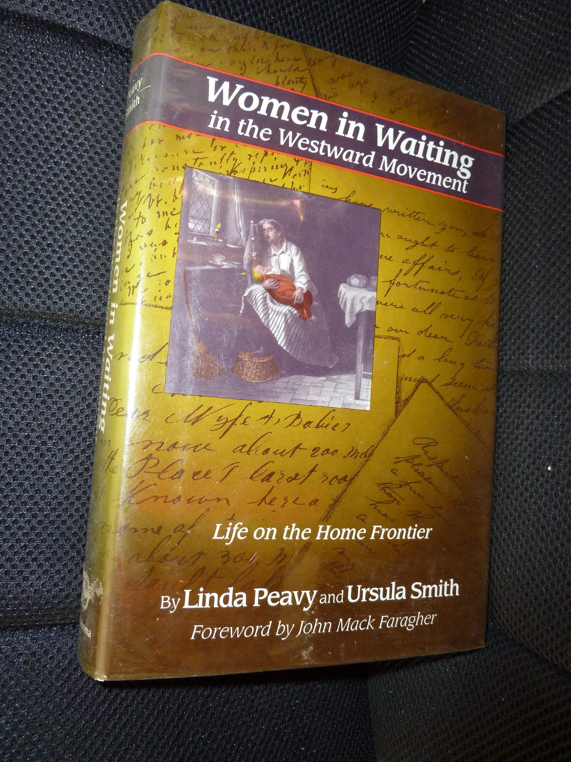 Women in Waiting in the Westward Movement: Life on the Home Frontier Books