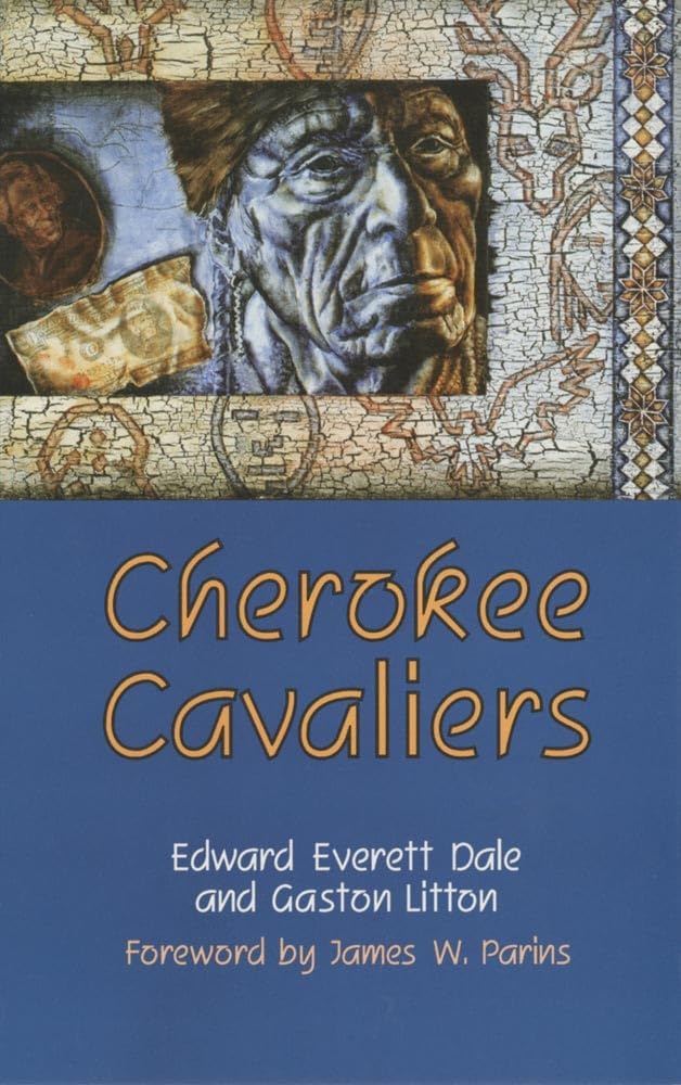 Cherokee Cavaliers: Forty Years of Cherokee History As Told in the Correspondence of the Ridge-Watie-Boudinot Family: Forty Years of Cherokee History ... of the American Indian Series, Band 19) Social Sciences