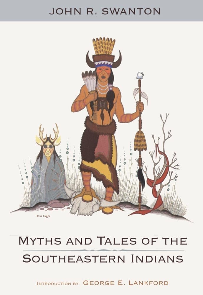 MYTHS AND TALES OF THE SOUTHEASTERN INDIANS Books