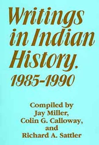 Writings in Indian History, 1985-1990 (D'Arcy McNickle Center Bibliographies in American Indian History, 2) Reference Books