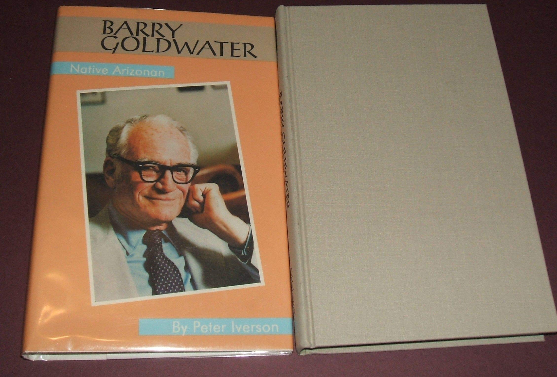 Barry Goldwater: Native Arizonan (Oklahoma Western Biographies) Memories
