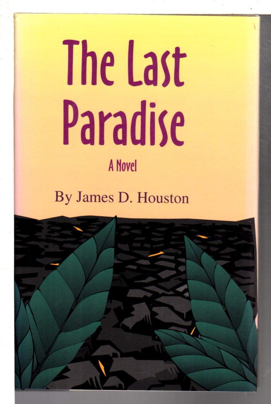 The Last Paradise: A Novel (Literature of the American West Series, Band 2) Contemporary literature