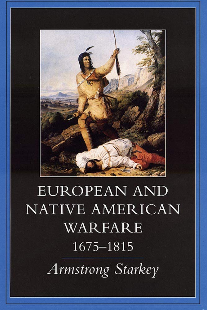 European-Native American Warfare, 1675-1815 Books