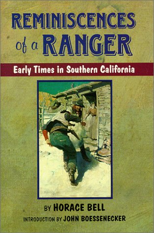 Reminiscences of a Ranger: Early Times in Southern California (Western Frontier Library) Memories