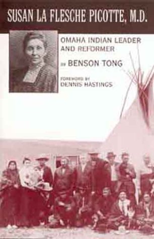 Susan LA Flesche Picotte, Md.: Omaha Indian Leader and Reformer Social Sciences