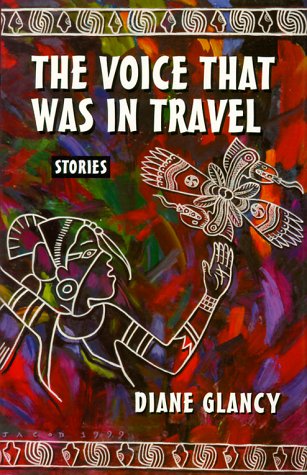 The Voice That Was in Travel: Stories (American Indian Literature & Critical Studies Series) Essays & Short Stories