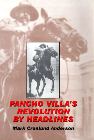 Pancho Villa's Revolution by Headlines Social Sciences