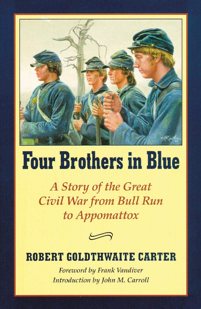 Four Brothers in Blue: Or Sunshine and Shadows of the War of the Rebellion Social Sciences