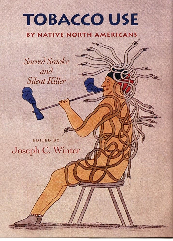 Tobacco Use by Native North Americans: Sacred Smoke and Silent Killer (Civilization of the American Indian Series, Band 236) Social Sciences