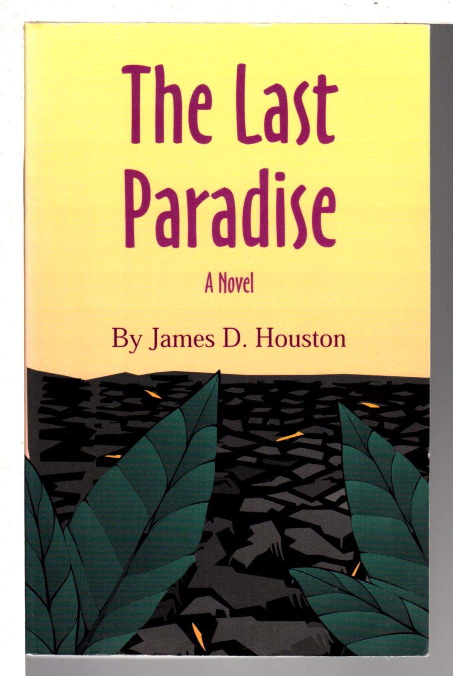 The Last Paradise: A Novel (Literature of the American West Series, Band 2) Contemporary literature