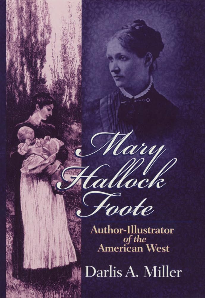 Mary Hallock Foote, Volume 19: Author-Illustrator of the American West: Author-Illustrator of the American West Volume 19 (Oklahoma Western Biographies, Band 19) Art & Literature Books
