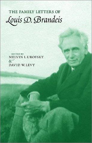 The Family Letters of Louis D. Brandeis Law