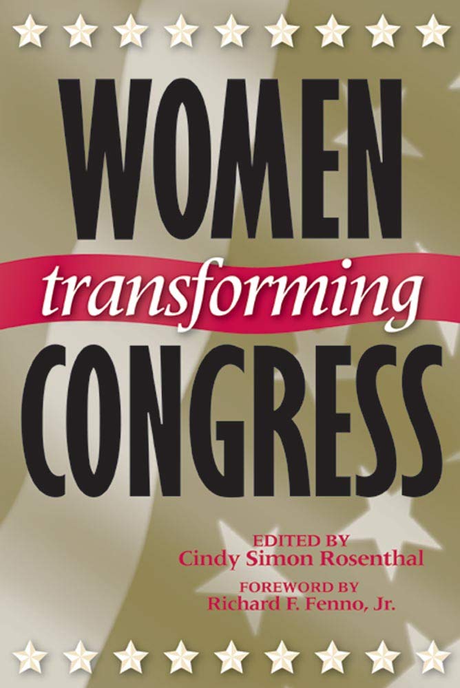 Women Transforming Congress (Congressional Studies Series, Band 4) Books