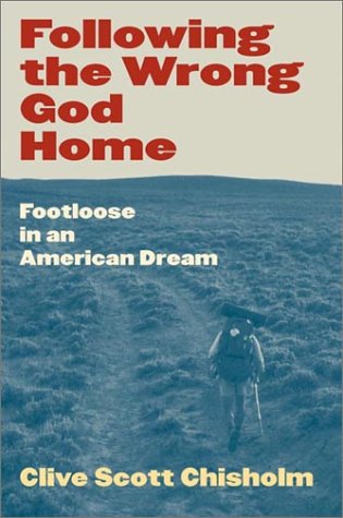 Following the Wrong God Home: Footloose in an American Dream (Literature of the American West, V. 12) Historical Fiction