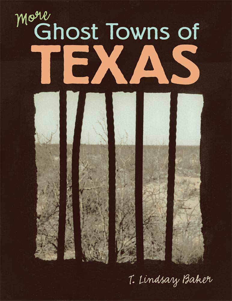 More Ghost Towns of Texas: Indian-Hating & Popular Culture Film, Art & Culture