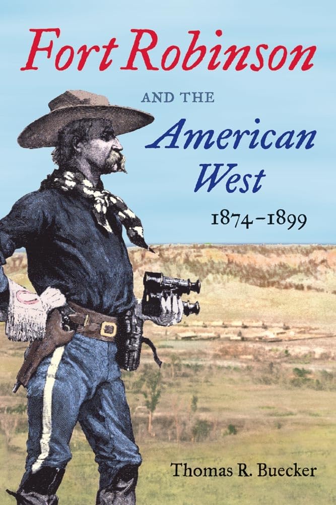 Fort Robinson and the American West, 1874-1899 Politics & History