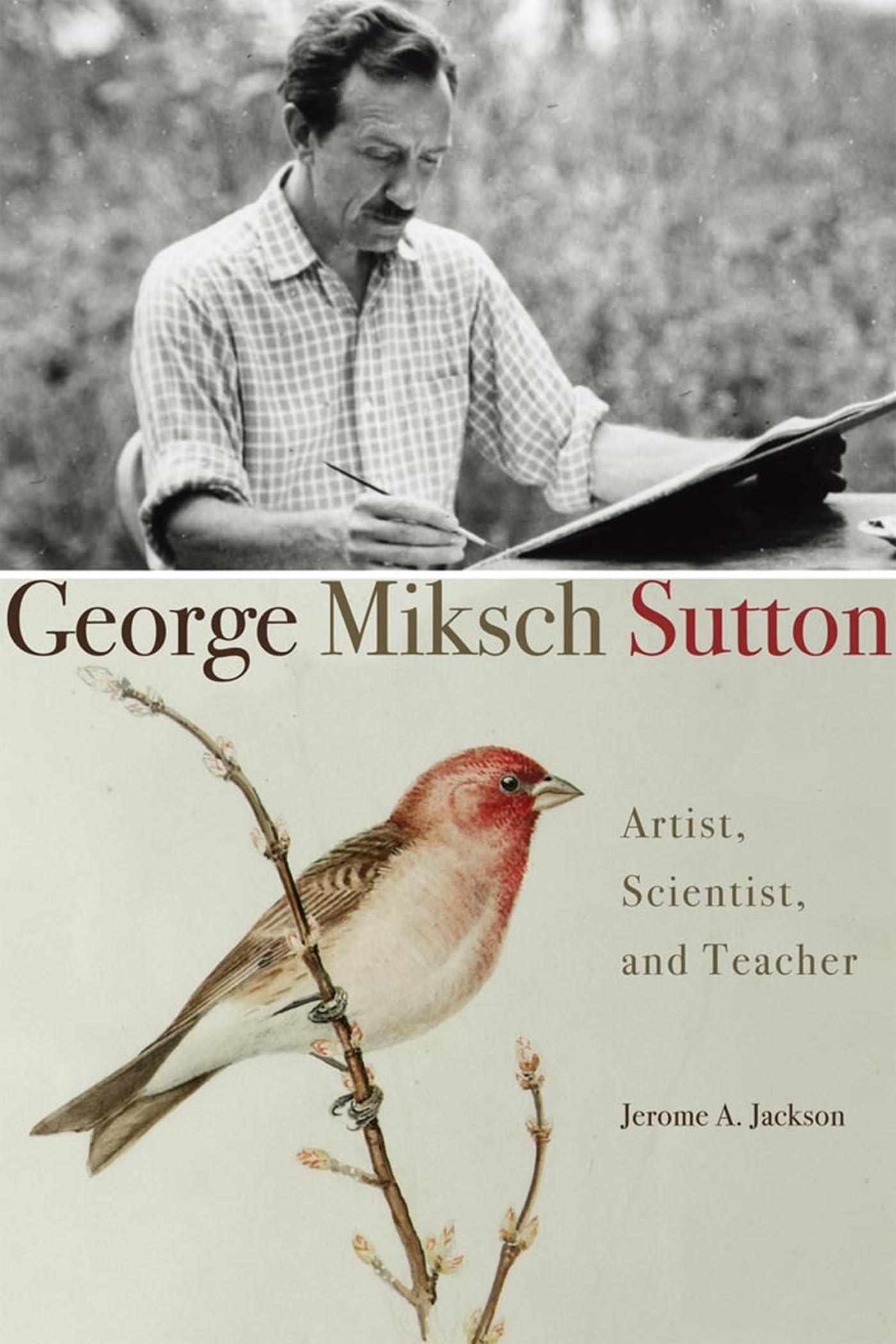 George Miksch Sutton: Artist, Scientist, and Teacher Art & Literature