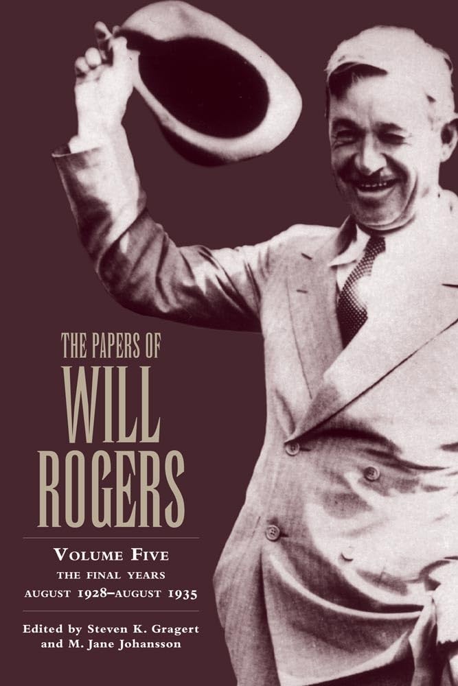 The Papers of Will Rogers: The Final Years, August 1928-August 1935 Contemporary literature