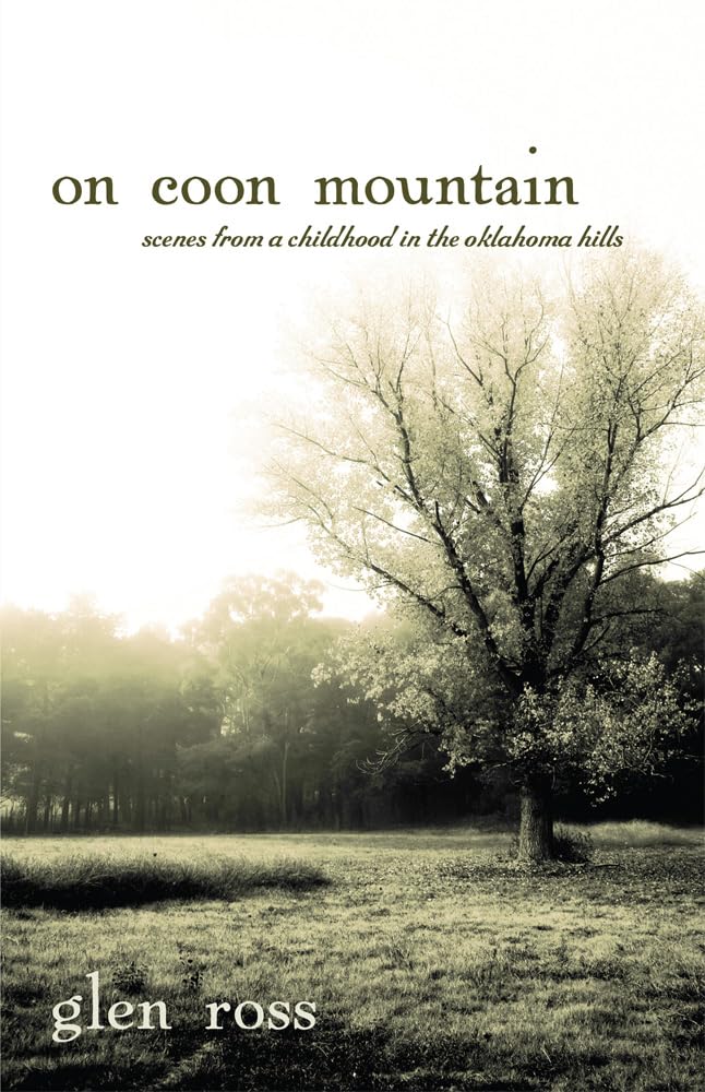 On Coon Mountain: Scenes from a Childhood in the Oklahoma Hills book