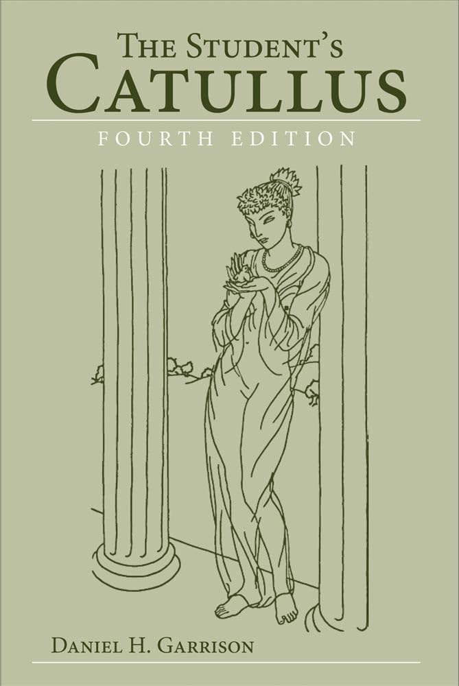 The Student's Catullus, 4th edition (Oklahoma Series in Classical Culture, Band 5) Social Sciences