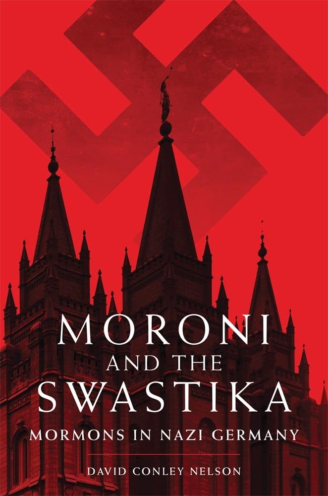 Moroni and the Swastika: Mormons in Nazi Germany Film, Art & Culture