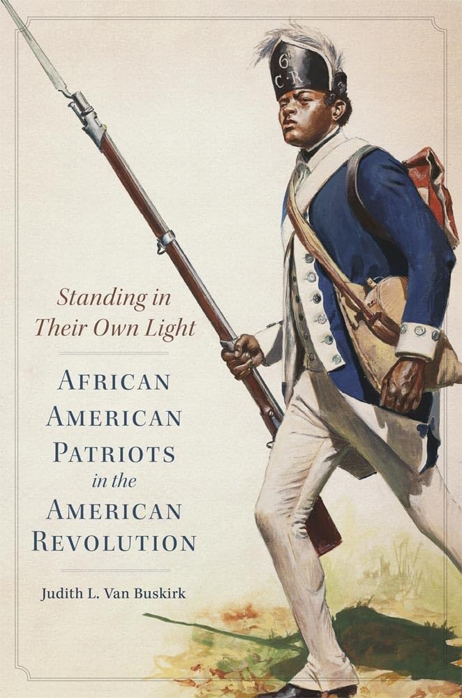 Standing in Their Own Light: African American Patriots in the American Revolution book