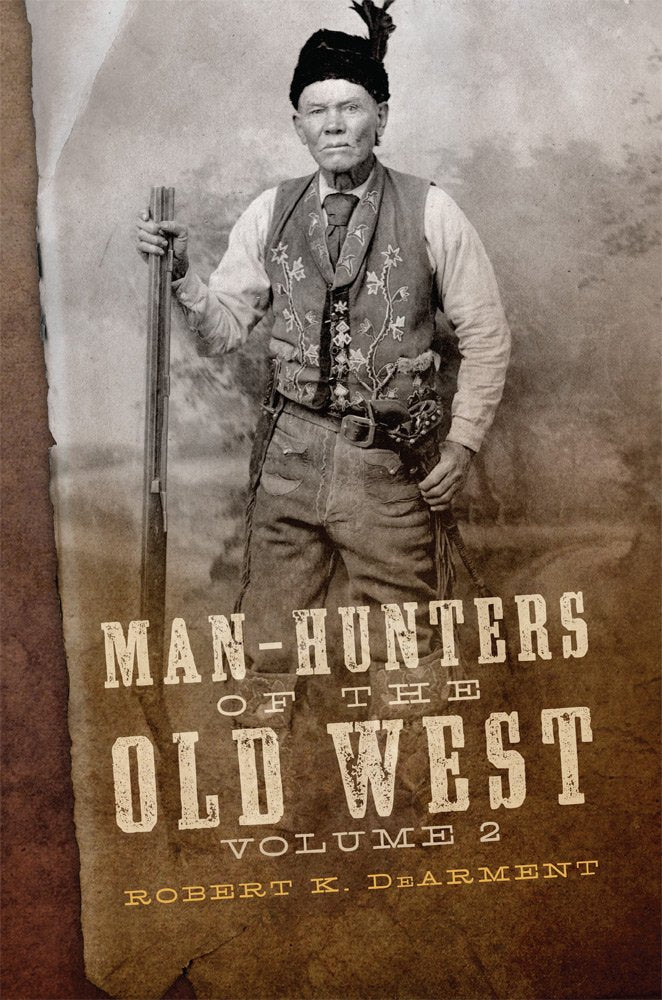 Man-Hunters of the Old West Social Sciences