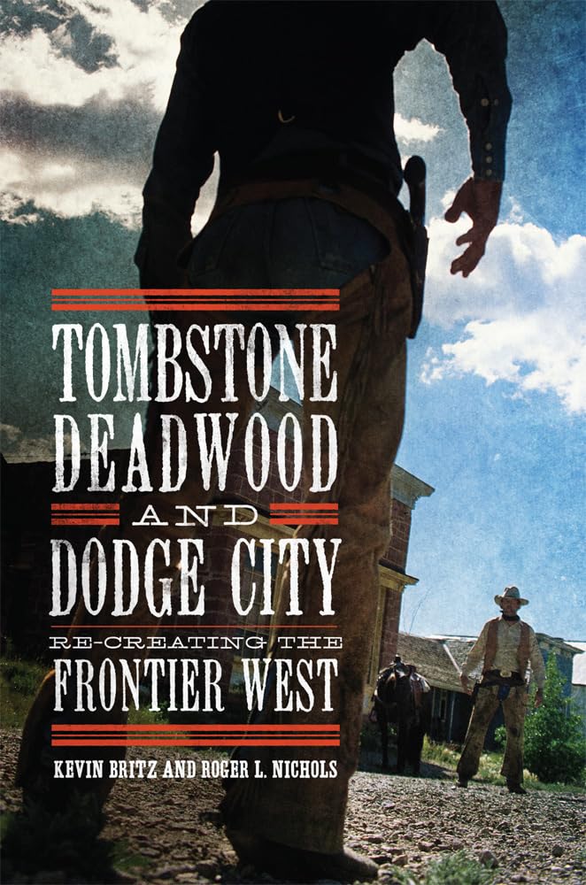 Tombstone, Deadwood, Dodge City Books