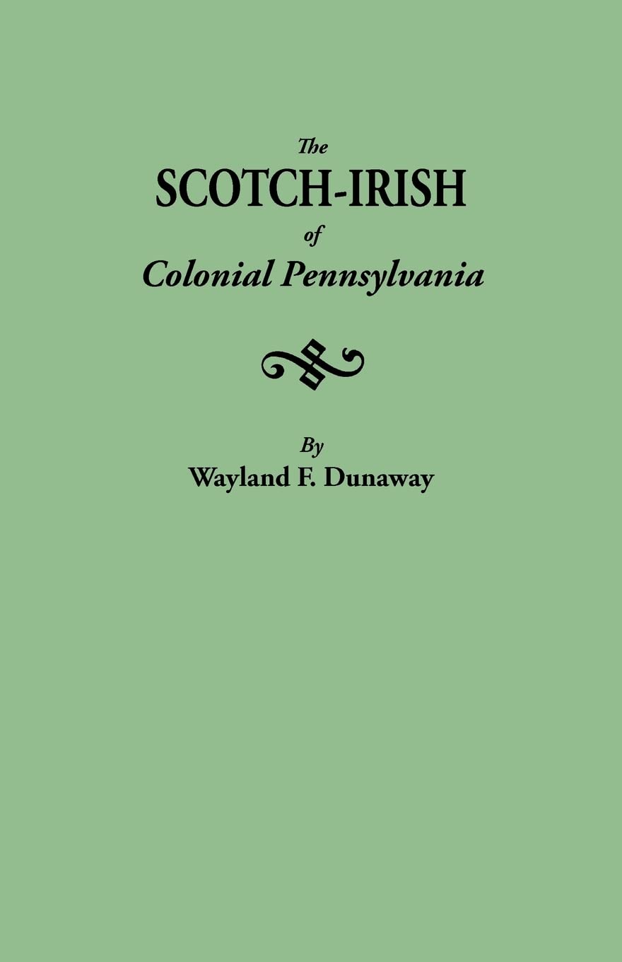 Scotch-Irish of Colonial Pennsylvania Leisure, Home & Garden