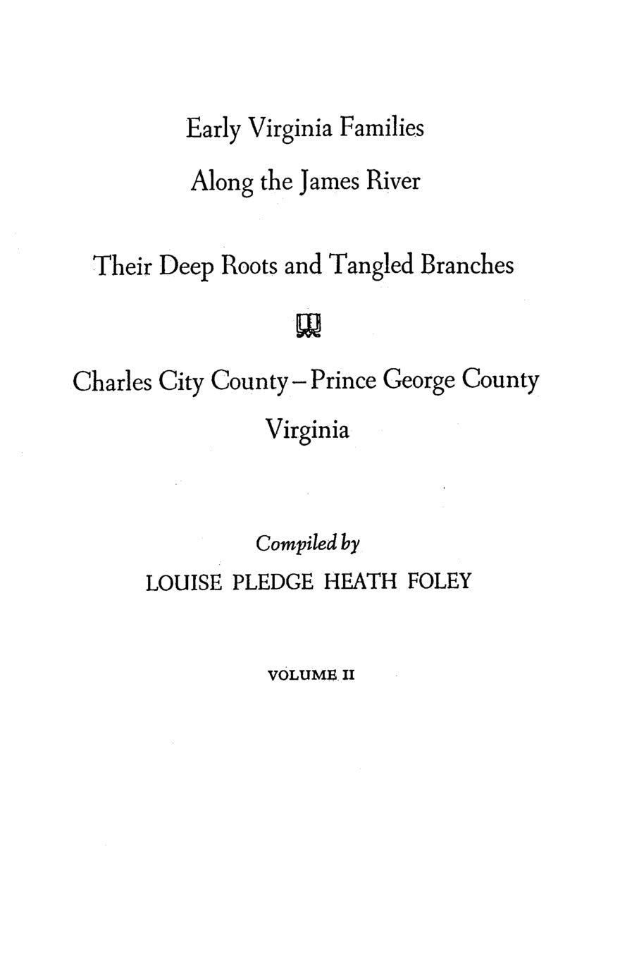 Early Virginia Families Along the James River. Volume II Memories
