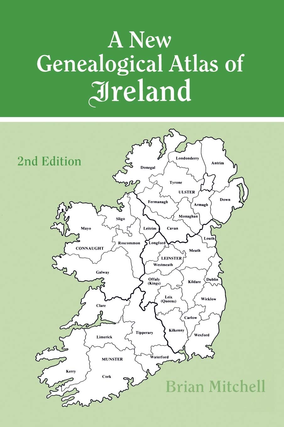 New Genealogical Atlas of Ireland Seond Edition: Second Edition Geology & Geography
