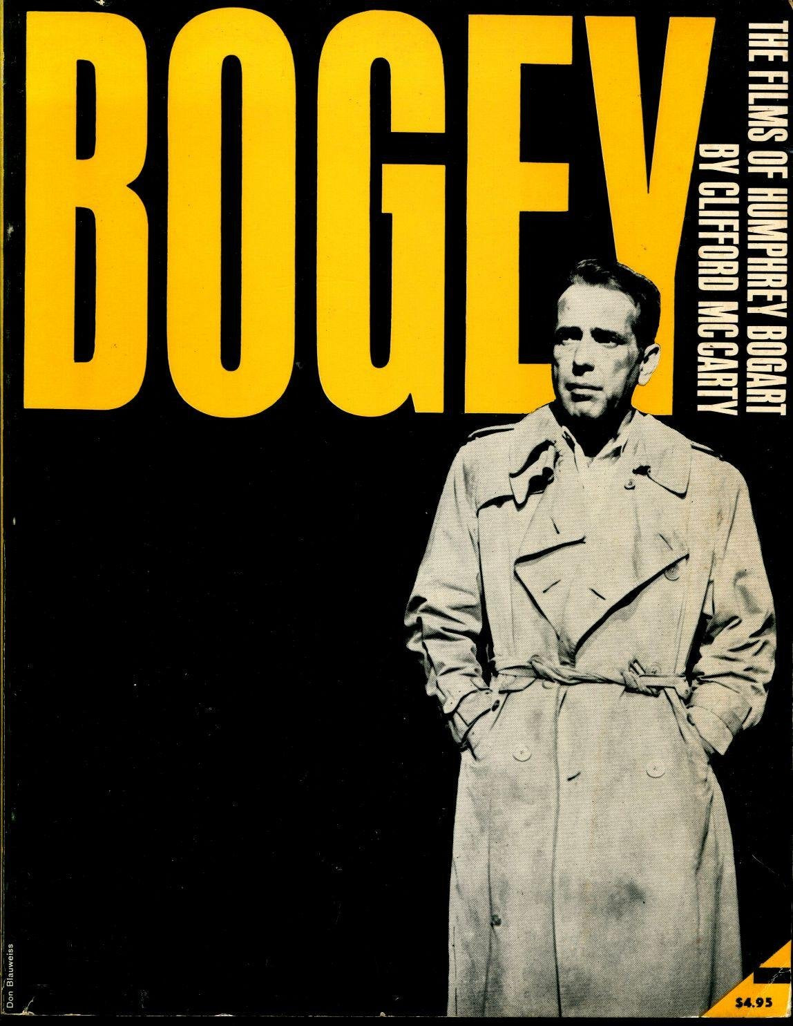 Bogey - The Films of Humphrey Bogart Contemporary literature