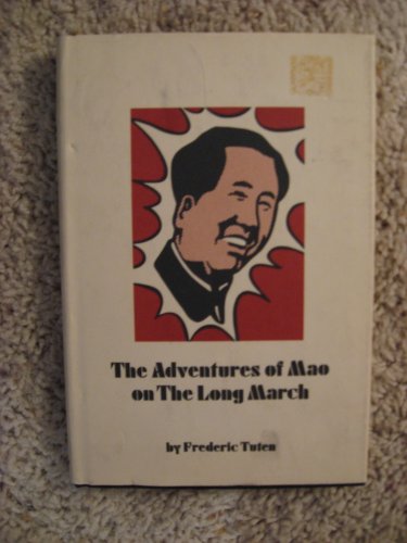 The adventures of Mao on the long march Books