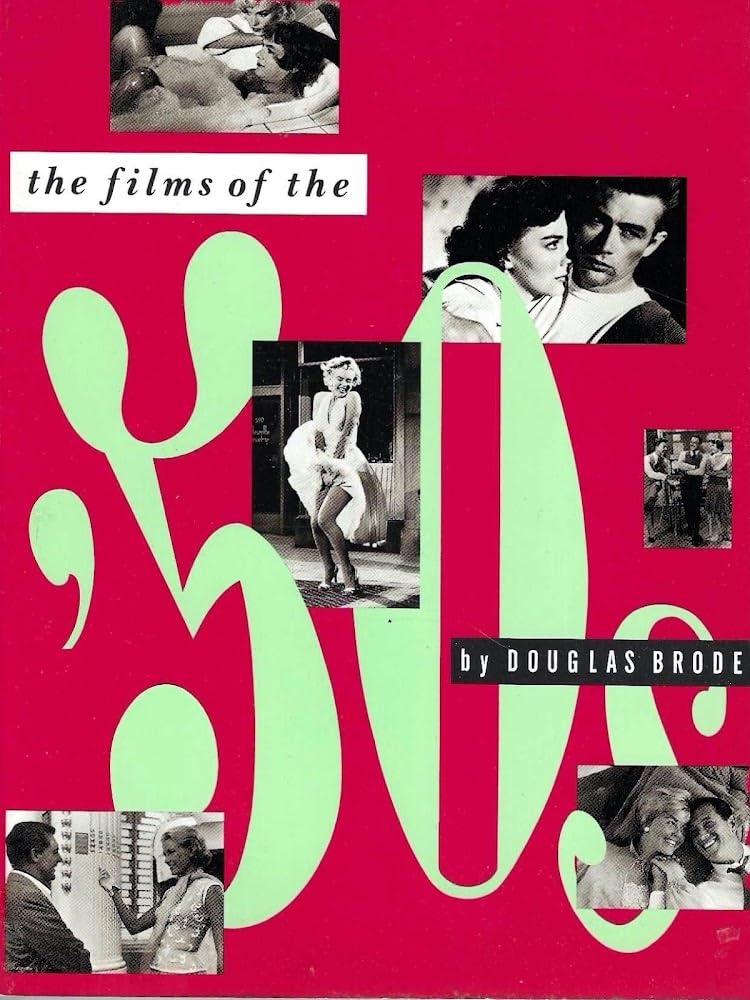 The Films of the Fifties Film, Art & Culture