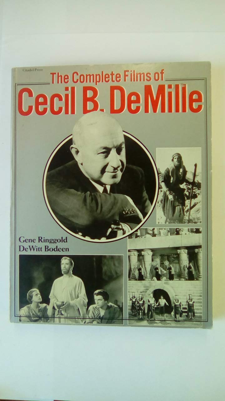 The Complete Films of Cecil B. Demille book