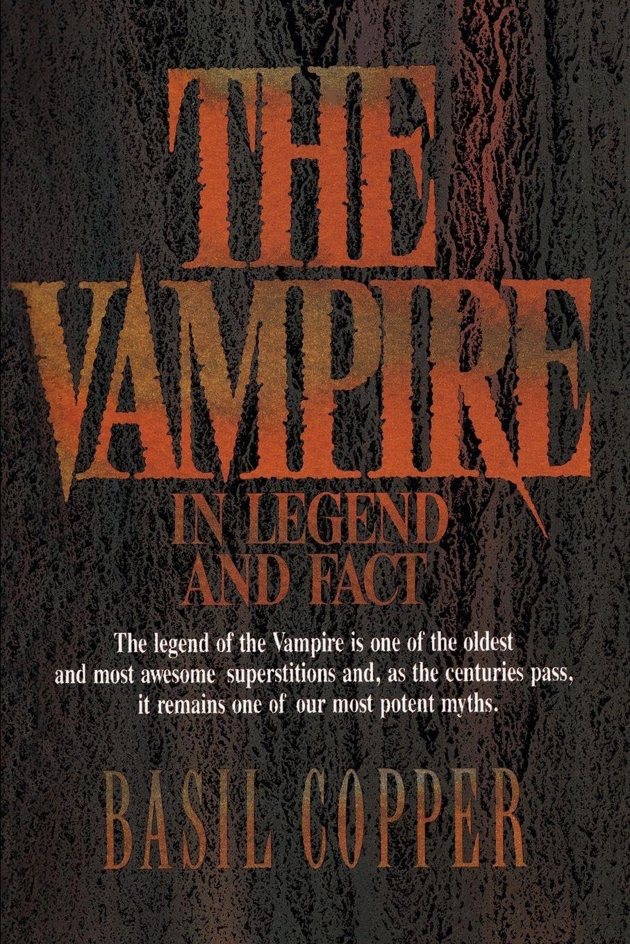 The Vampire: In Legend and Fact: In Legend, Fact and Art Law
