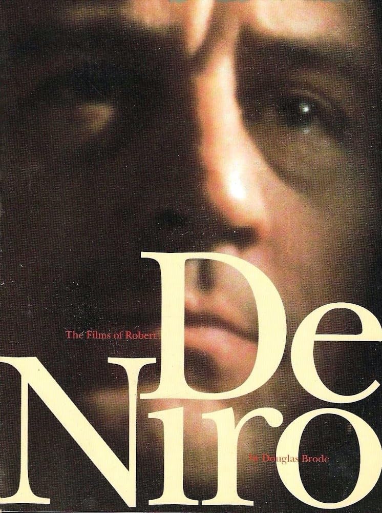 The Films of Robert De Niro Film, Art & Culture