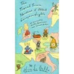 The Travel Trivia Handbook of Oddball European Sights book