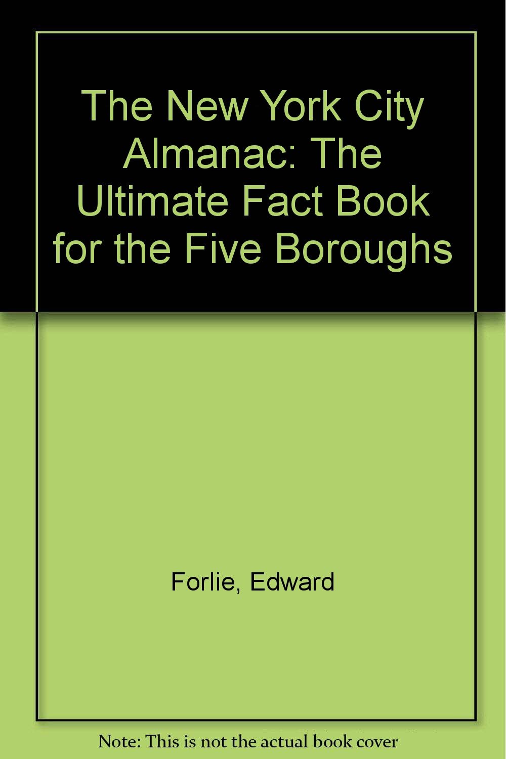The New York City Almanac: The Ultimate Fact Book for the Five Boroughs book