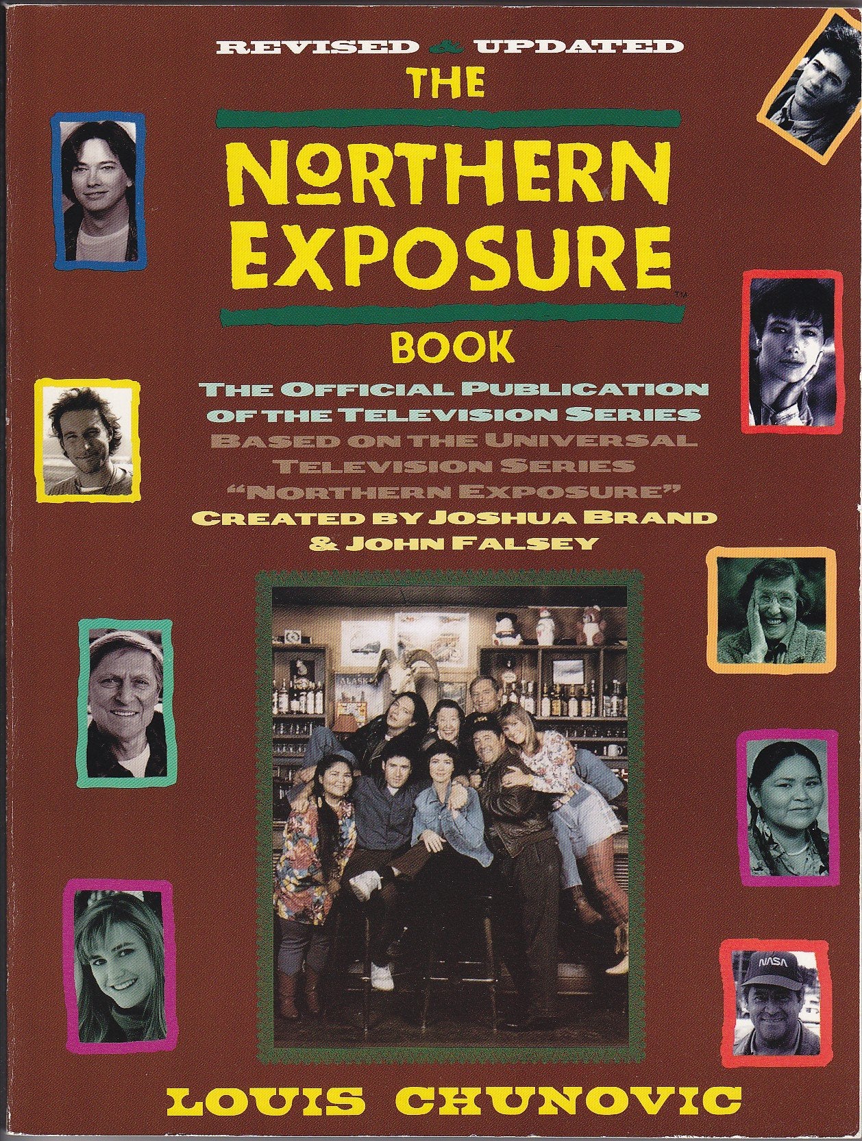 The Northern Exposure Book: The Official Publication of the Television Series Film, Art & Culture