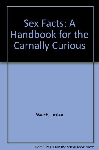 Sex Facts: A Handbook for the Carnally Curious Social Sciences