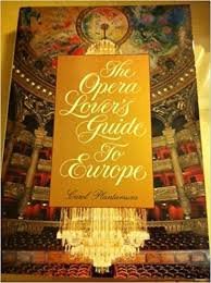 The Opera Lover's Guide to Europe Leisure, Home & Garden