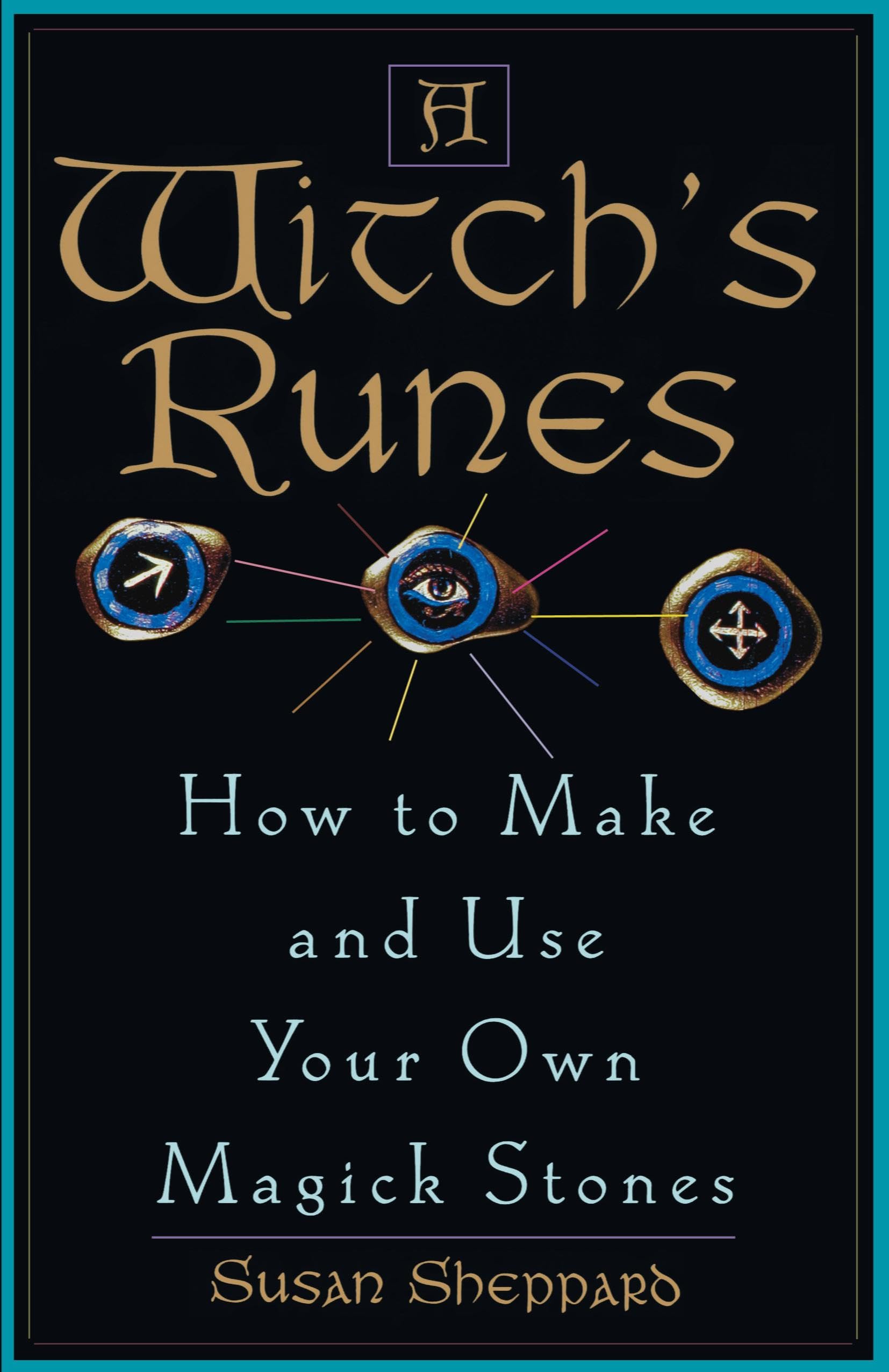 Witch's Runes: How to Make and Use Your Own Magick Stones Contemporary literature
