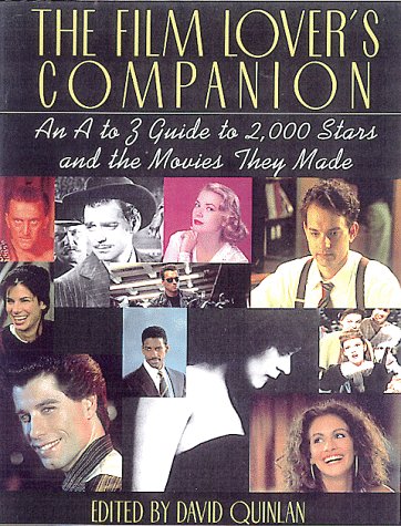 The Film Lover's Companion: An A-To-Z Guide to 2000 Stars and the Movies They Made Books