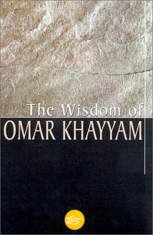 The Wisdom of Omar Khayyam (Wisdom Library) Essays & Short Stories