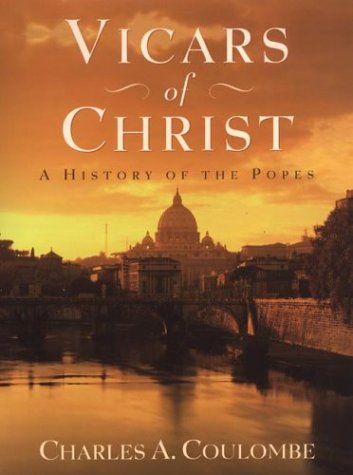 Vicars of Christ: A History of: A History of the Popes Contemporary literature